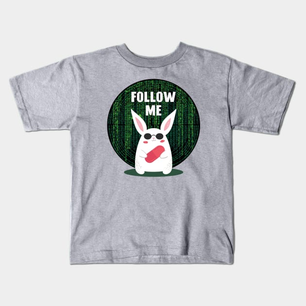 Matrix...Follow Me Kids T-Shirt by FunawayHit